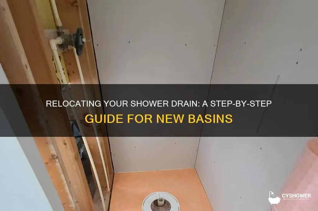how to move shower drain for new shower basin