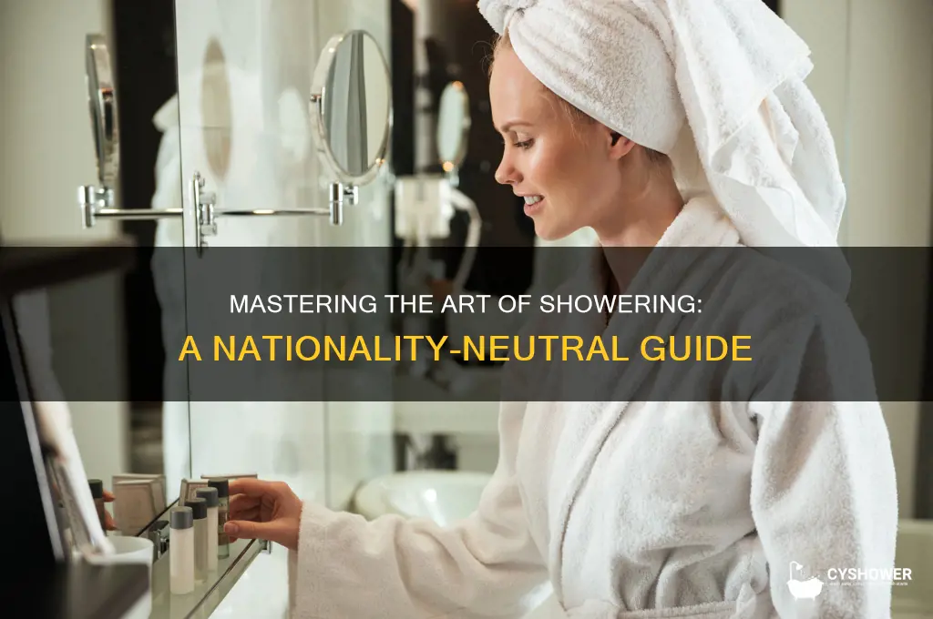 how to nationlity get a shower