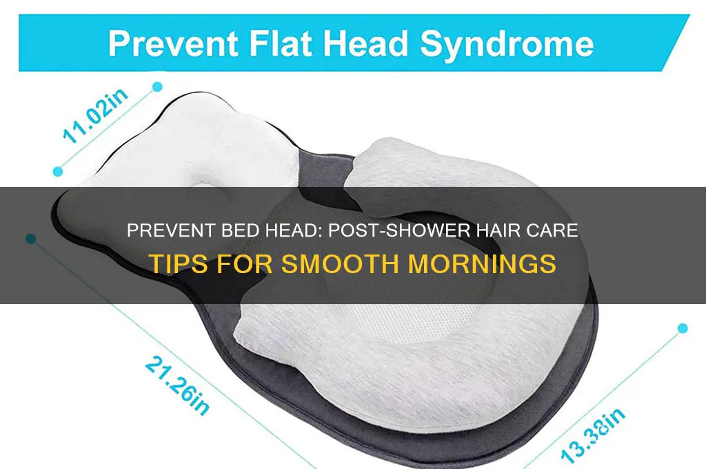 how to not get bed head after a shower