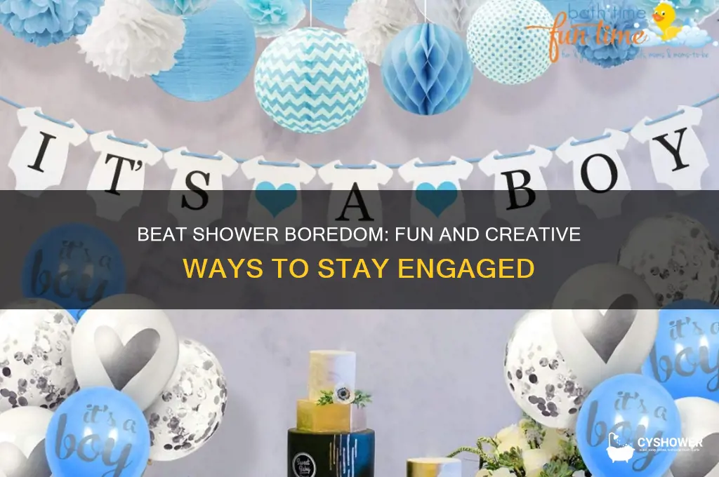 how to not get bored in the shower