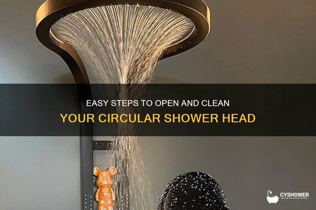 how to open a circular shower head