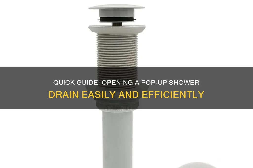 how to open a pop up shower drain