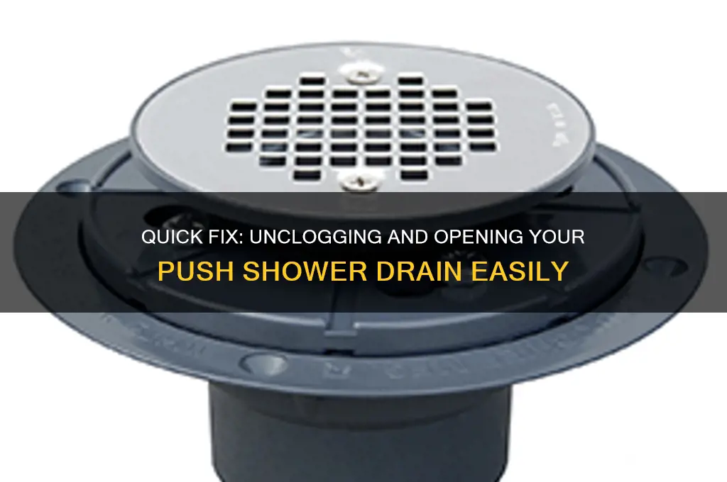how to open a push shower drain