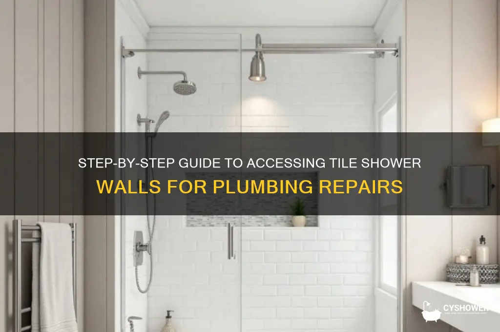 how to open tile shower wall for plumber