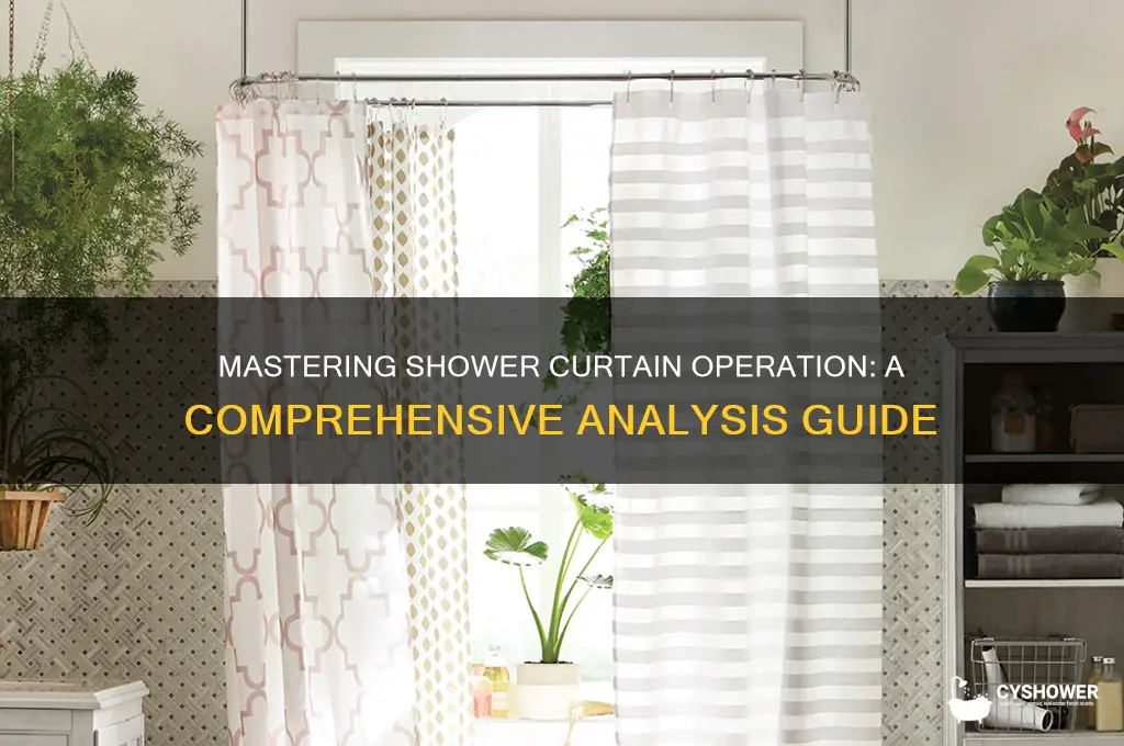 how to operate a shower curtain analysis