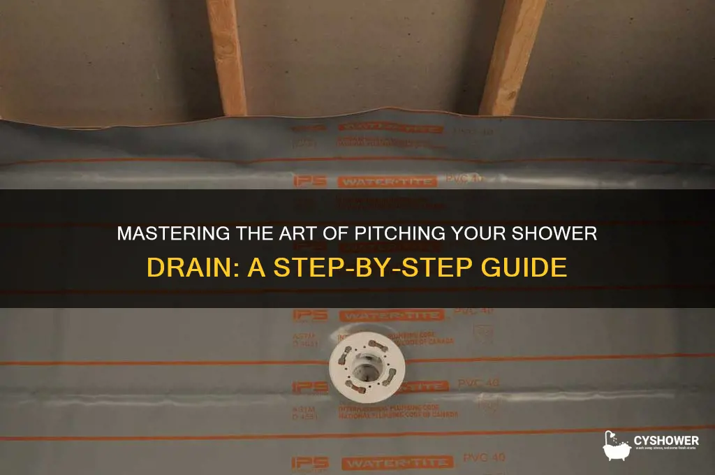 how to pitch shower drain