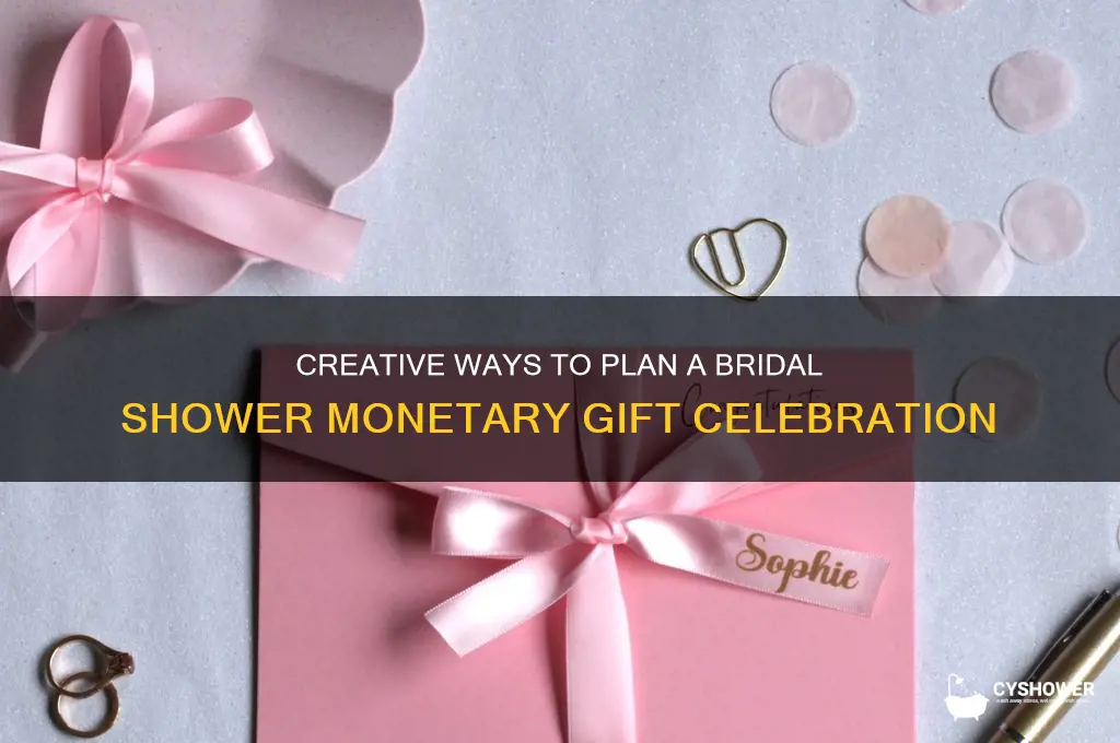 how to plan a bridal shower monetary gift shower