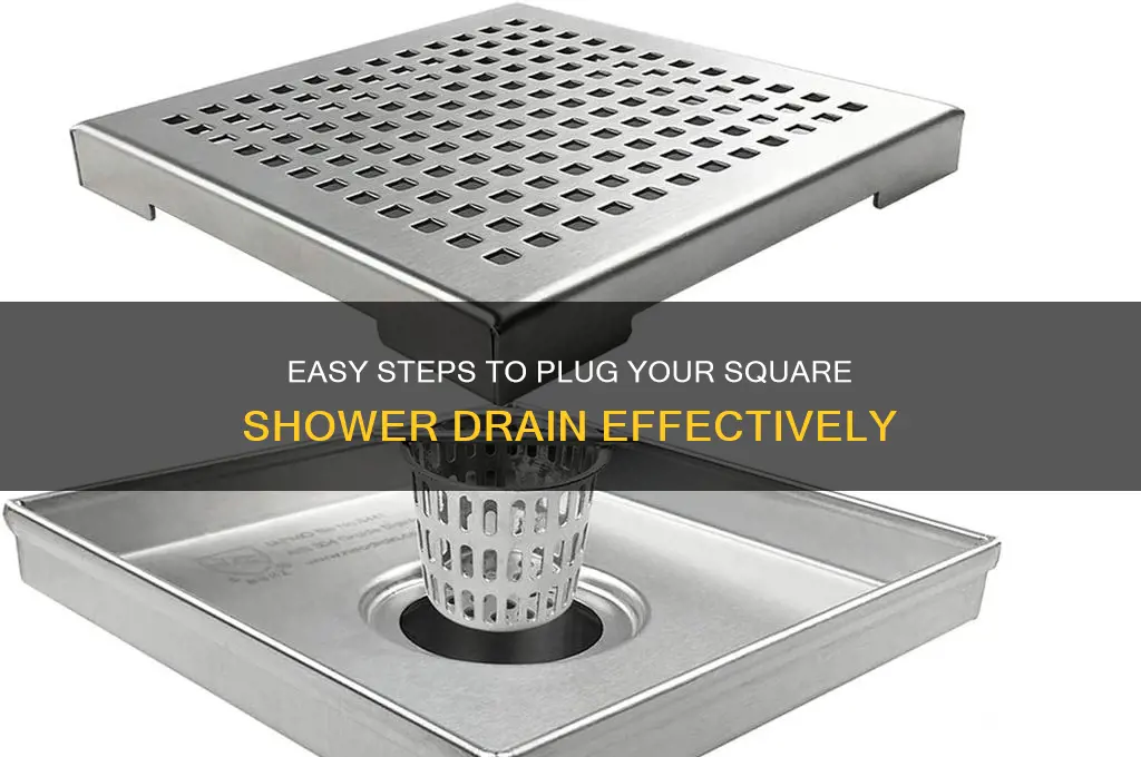 how to plug a square shower drain