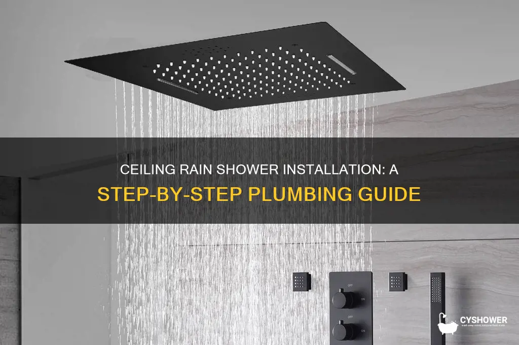 how to plumb a rain shower head in the ceiling