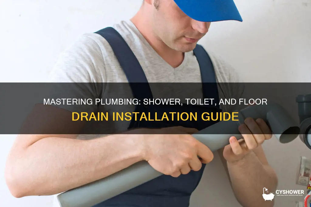 how to plumb a shower drain toilet and floor drain