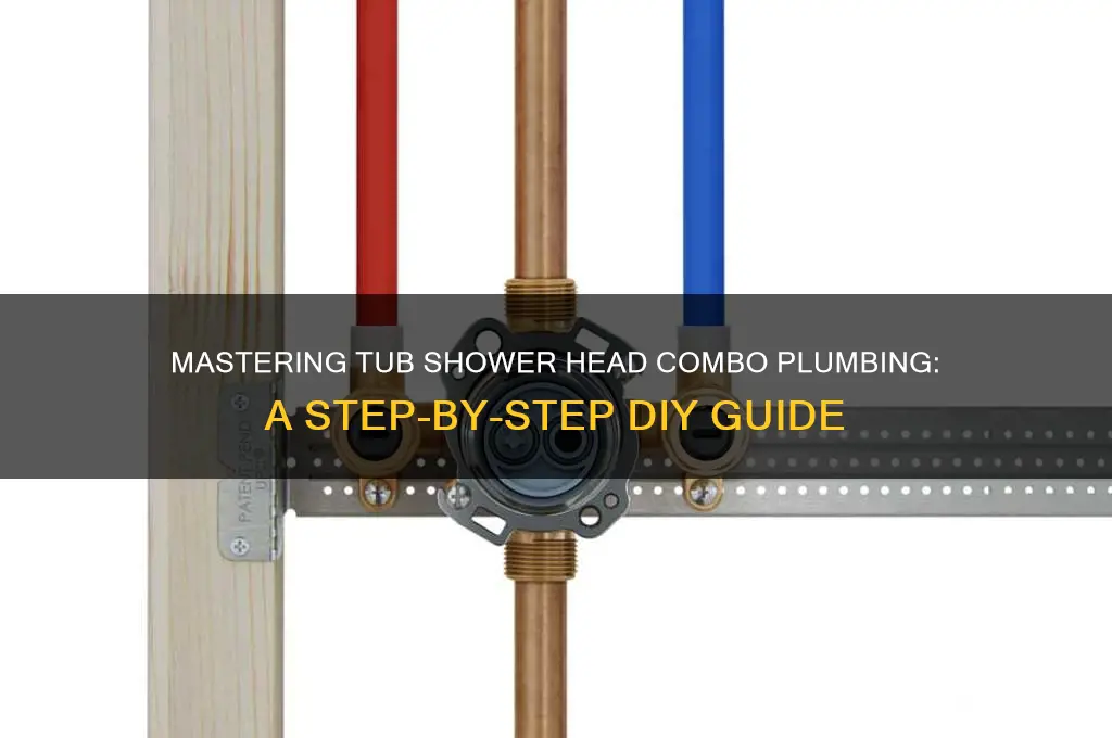 how to plumb tub shower head combo