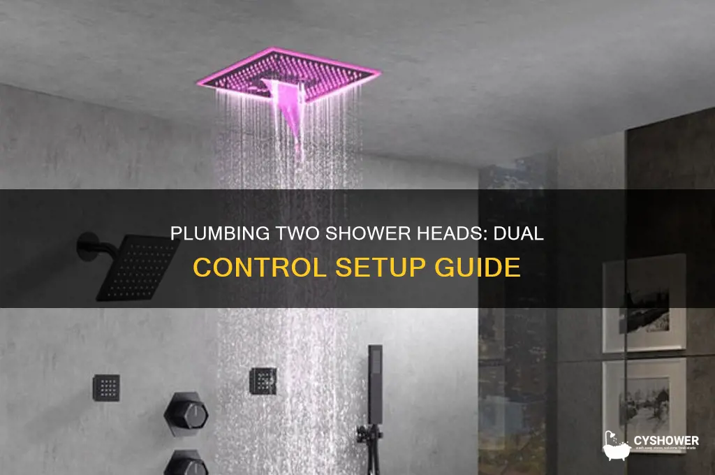 how to plumb two shower heads dual contro