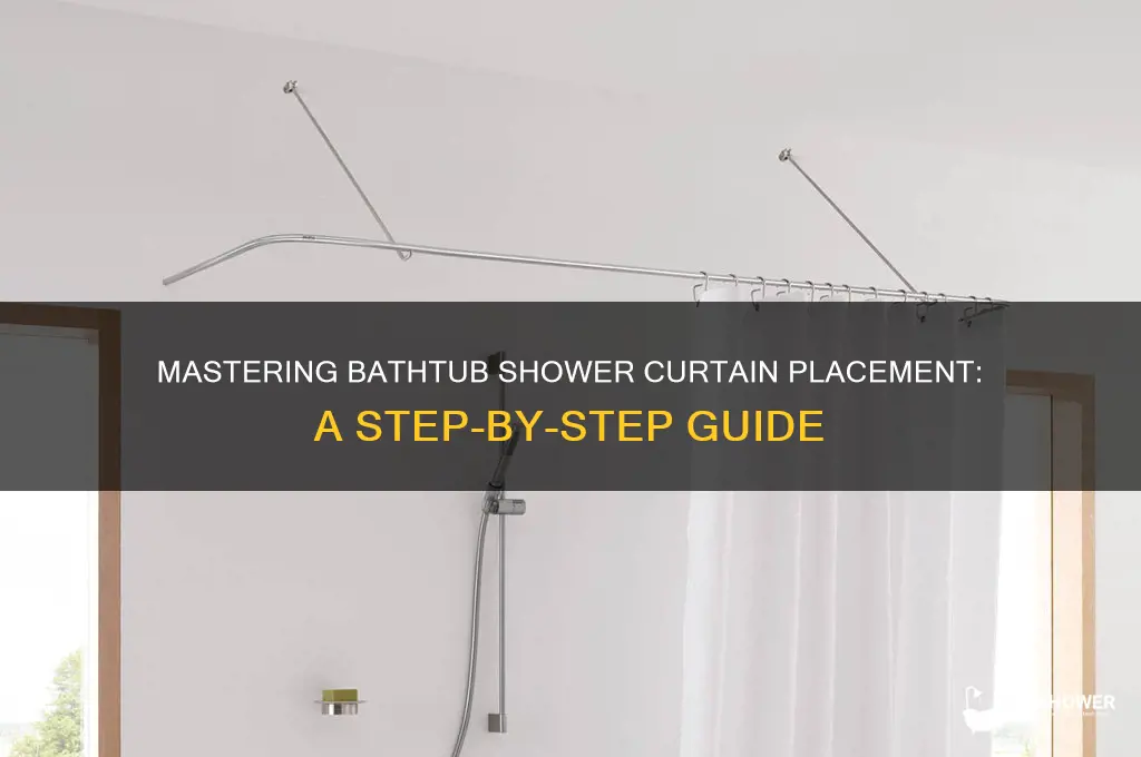 how to position a bathtub shower curtain