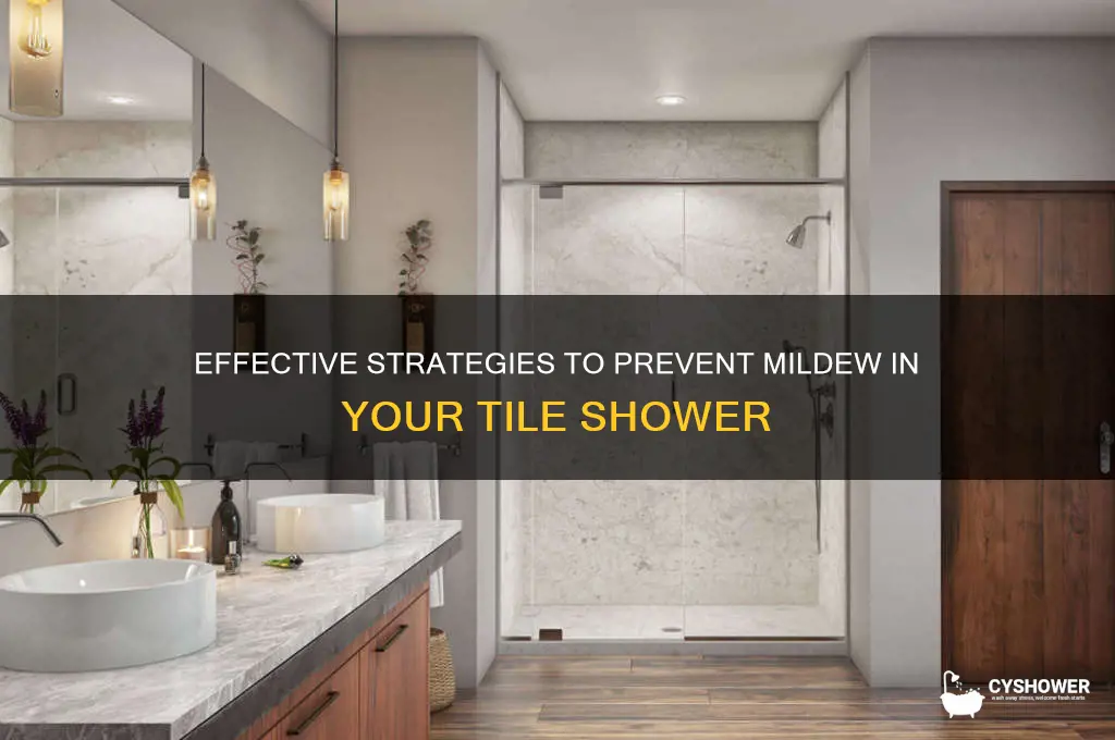how to prevent mildew in tile shower