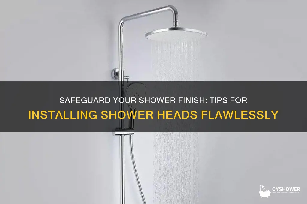 how to protect finish when install shower head