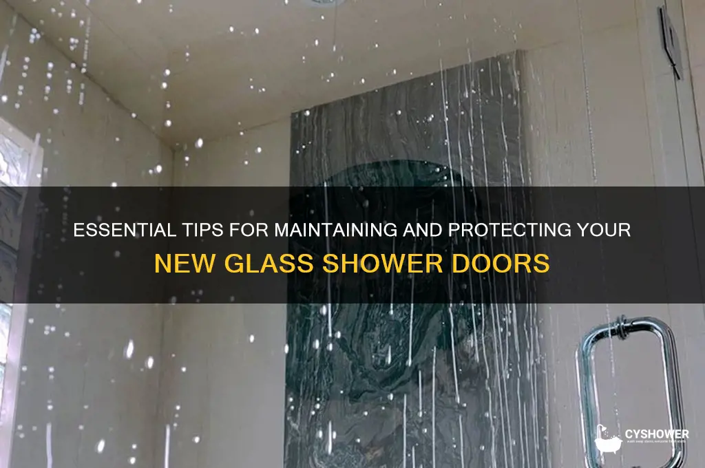 how to protect new glass shower doors