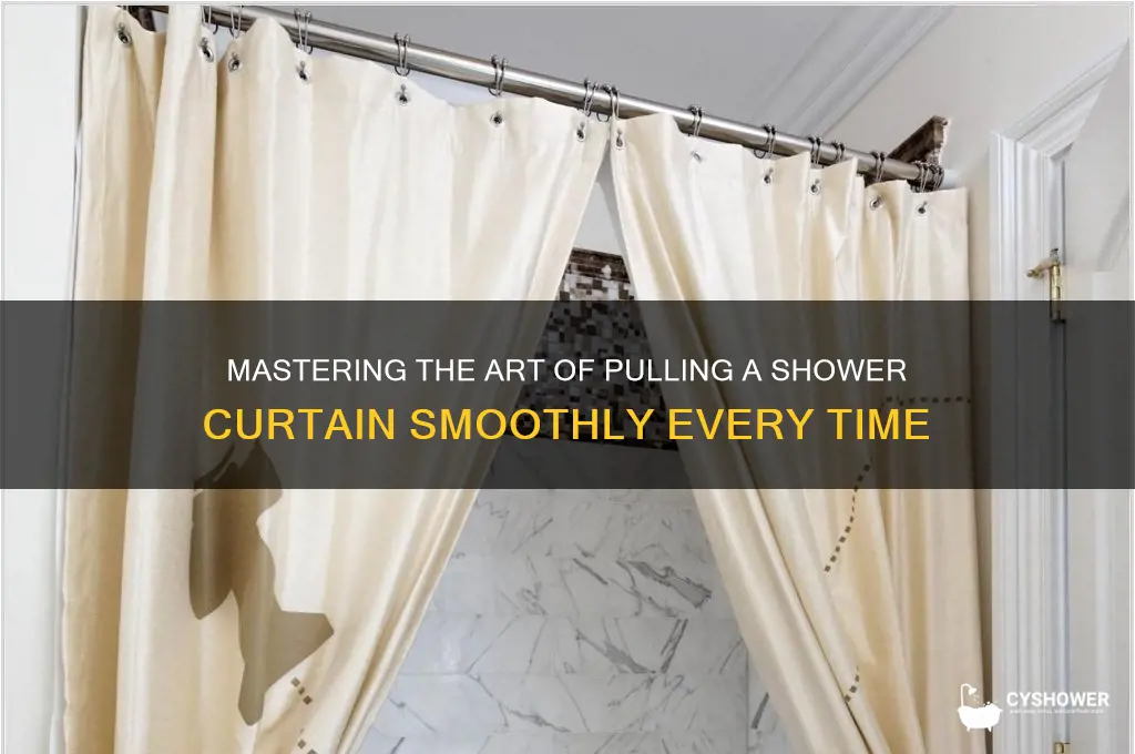how to pull a shower curtain