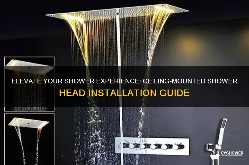 how to put a shower head in the ceiling