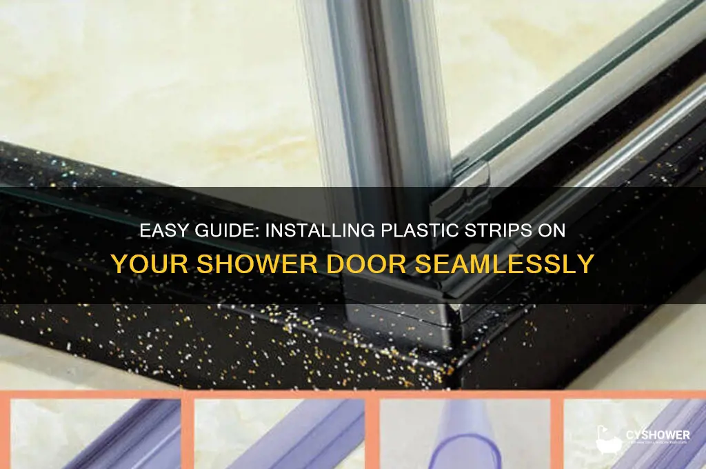 how to put plastic strip on shower door
