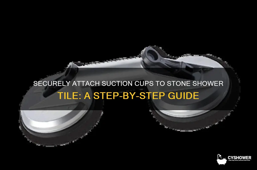 how to put suction cups on stone shower tile
