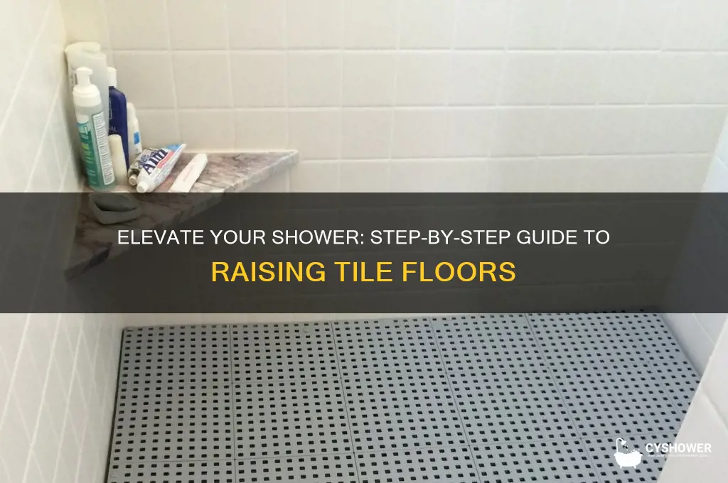 how to raise tile floor of shower