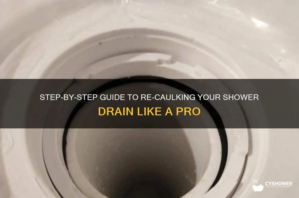 how to re caulk a shower drain