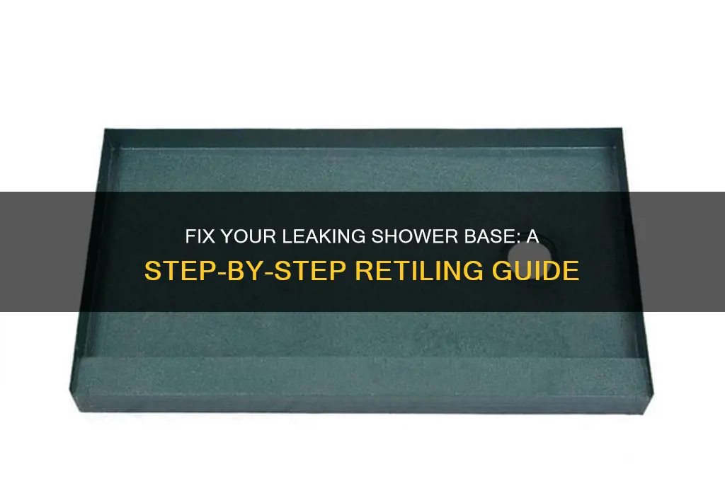 how to re tile leaking shower base