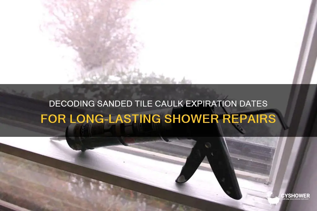 how to read expiration date on sanded tile caulk shower