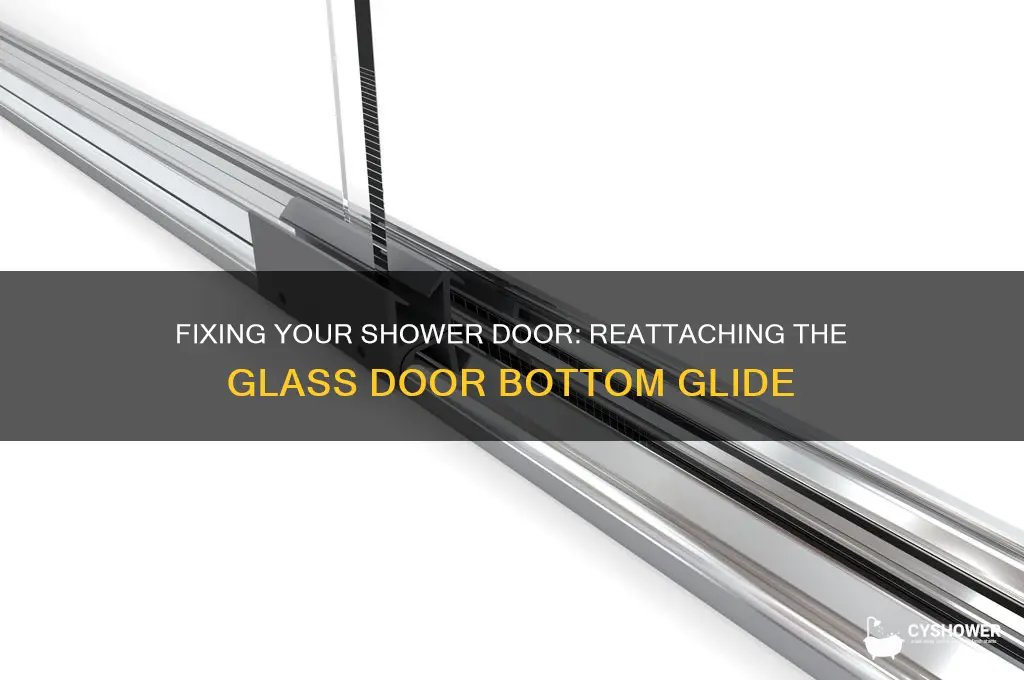 how to reattach glass shower door bottom glide