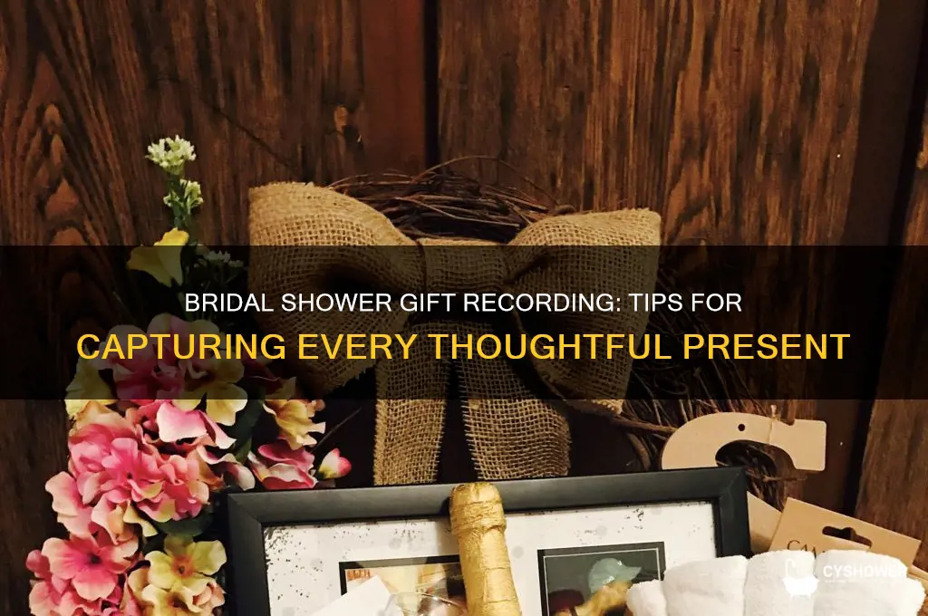 how to record gifts at bridal shower