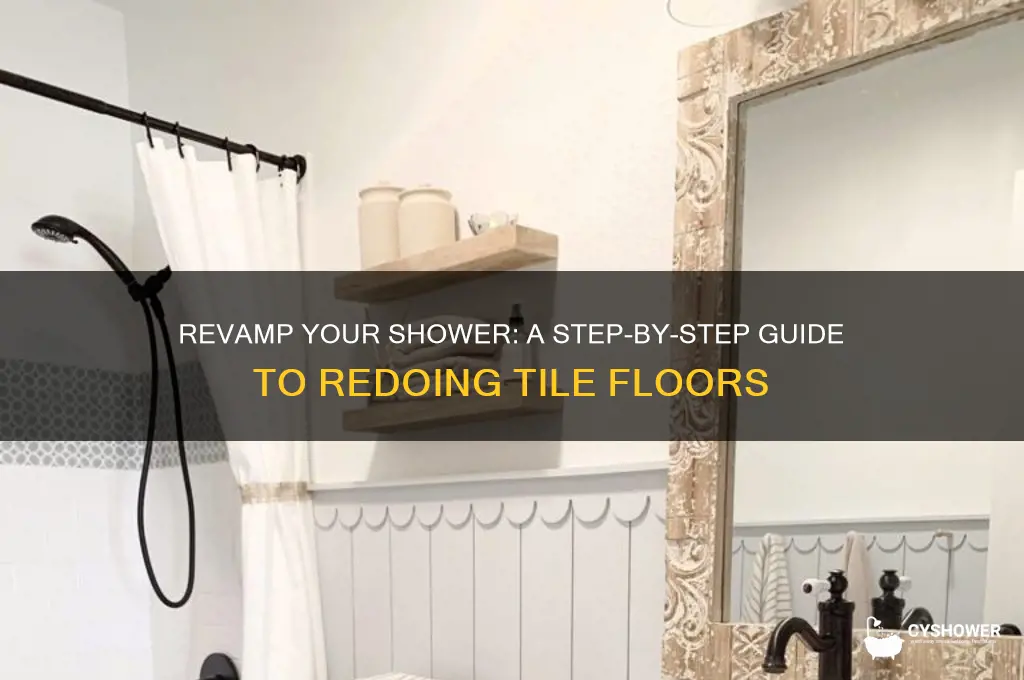 how to redo a shower tile floor