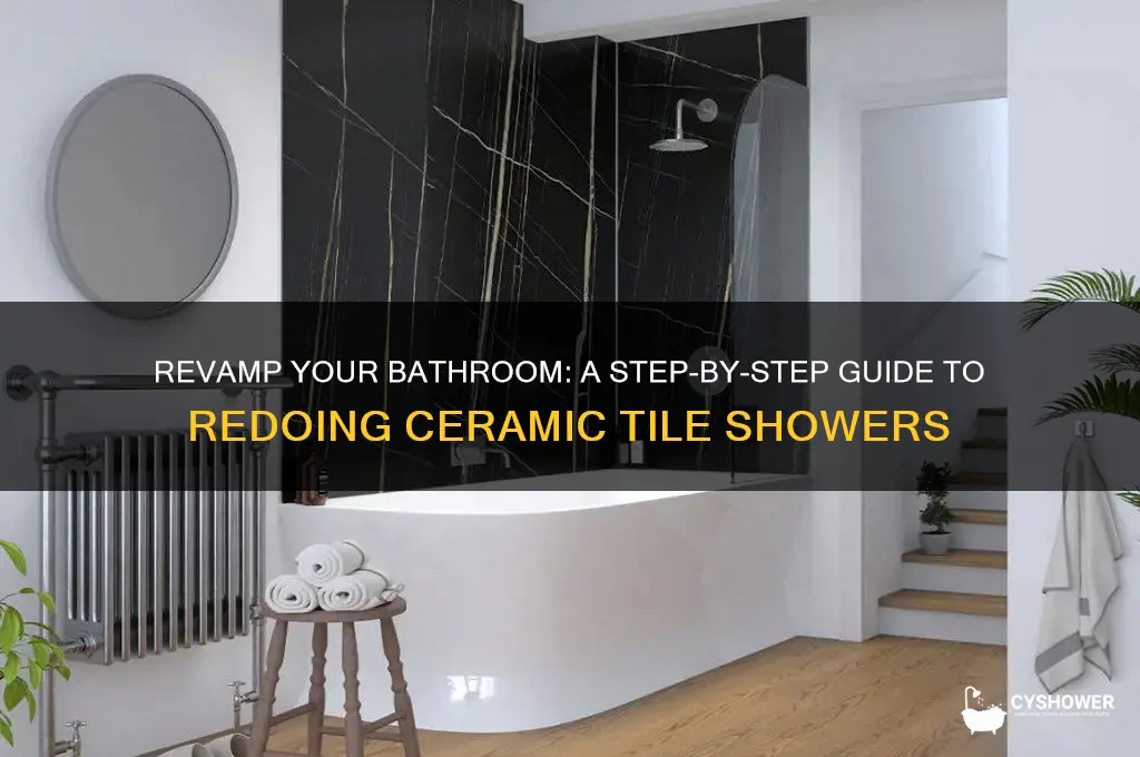 how to redo ceramic tile shower