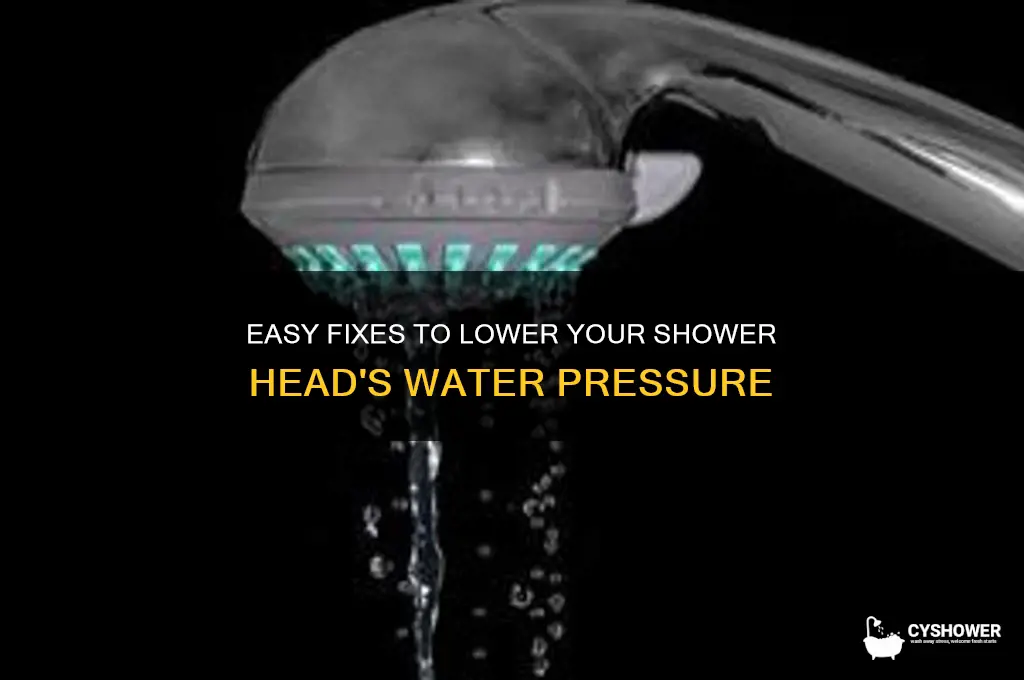 how to reduce water pressure in shower head