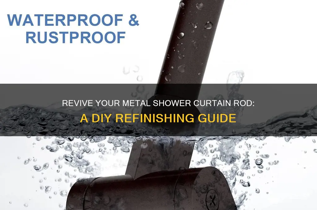 how to refinish a metal shower curtain rod