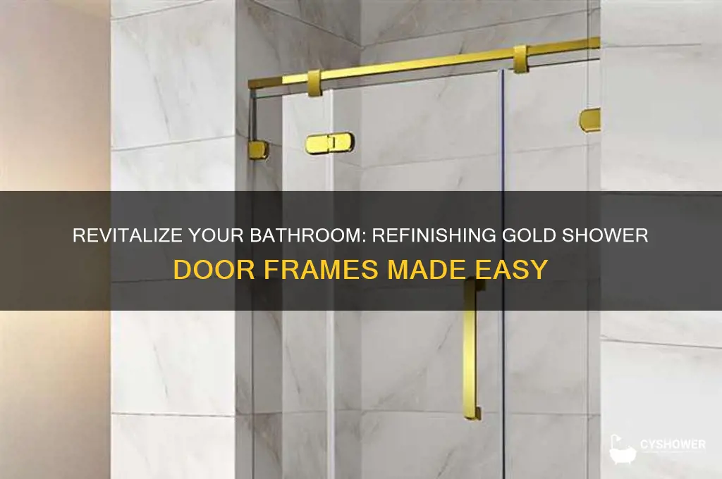 how to refinish gold shower door frame