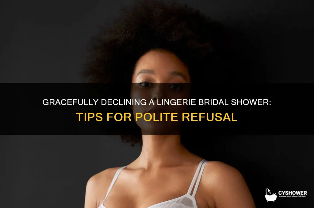how to refuse lingerie bridal shower