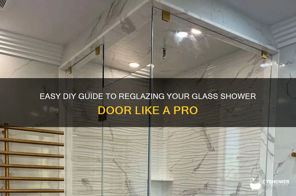 how to reglaze a glass shower door