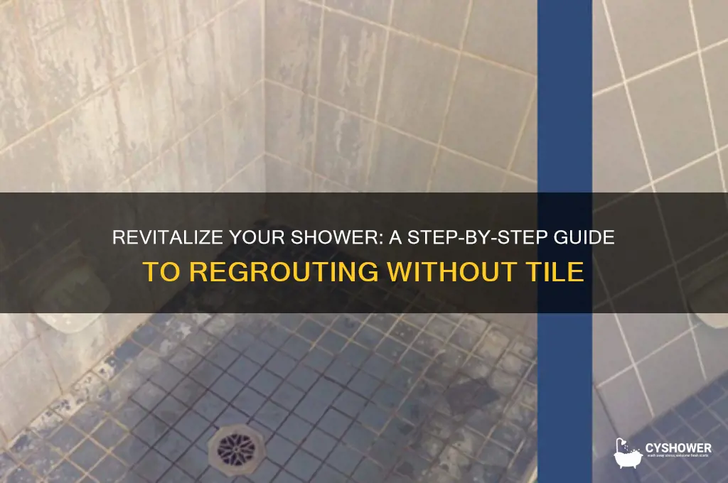 how to regrout a shower without tile