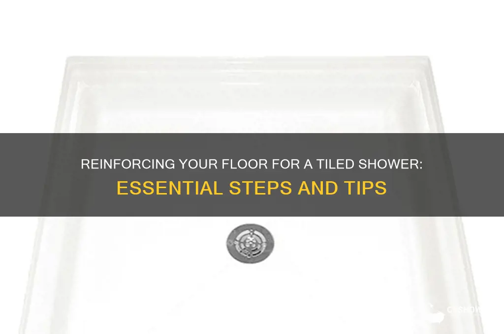 how to reinforace floor for tiled shower