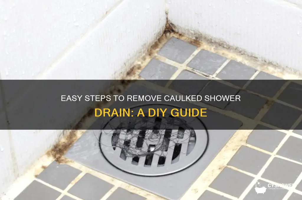 how to remove a caulked shower drain