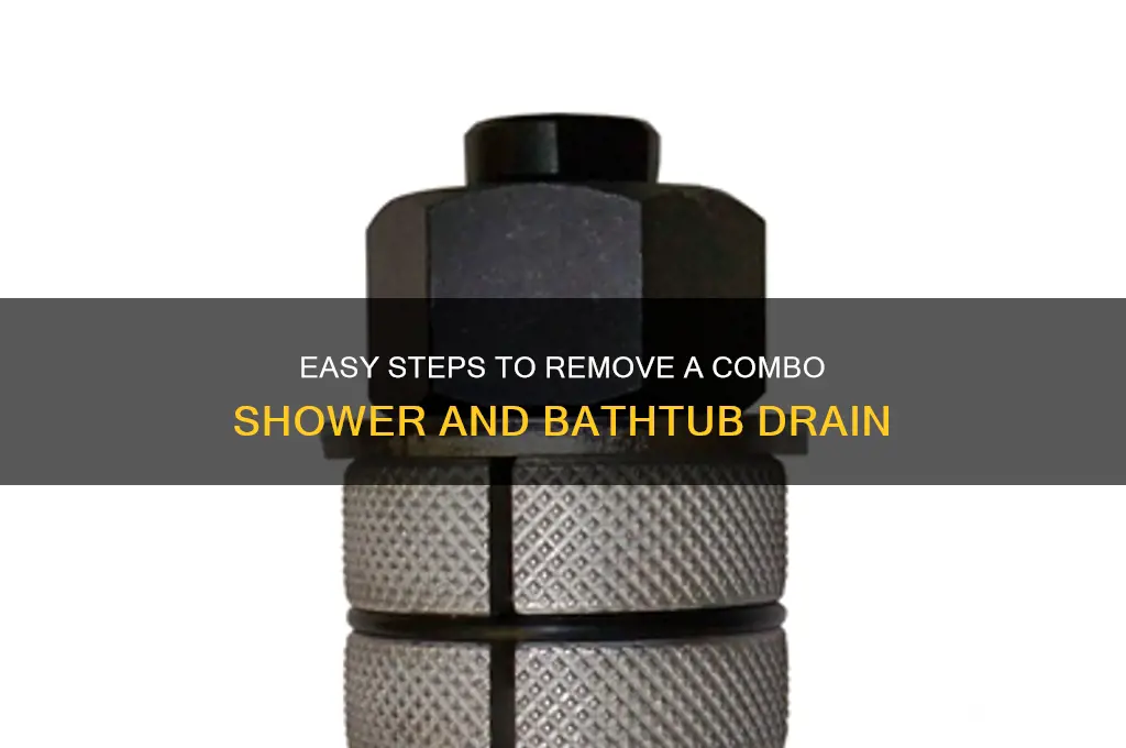 how to remove a combination shower and bathtub drain