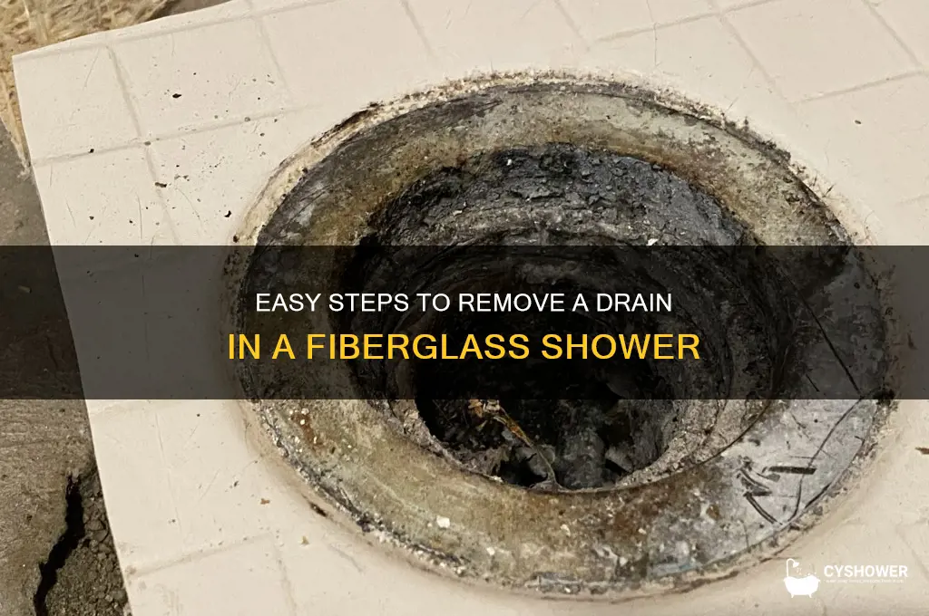 how to remove a drain in a fiberglass shower