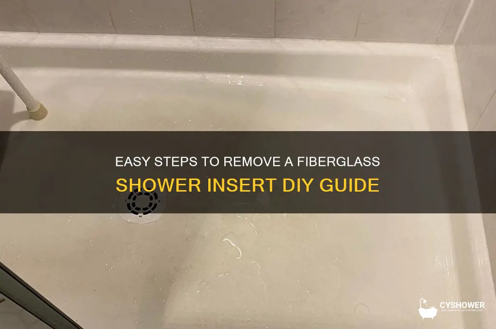 how to remove a fiberglass shower insert