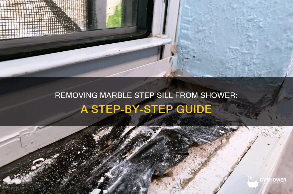 how to remove a marble step sill from a shower