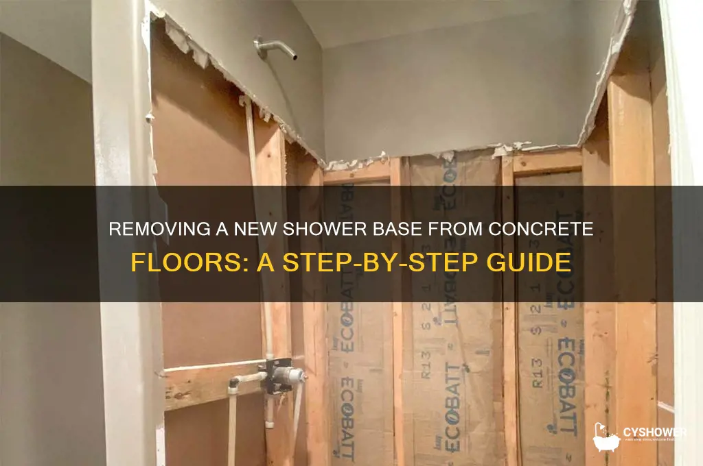 how to remove a new shower base on concrete floor