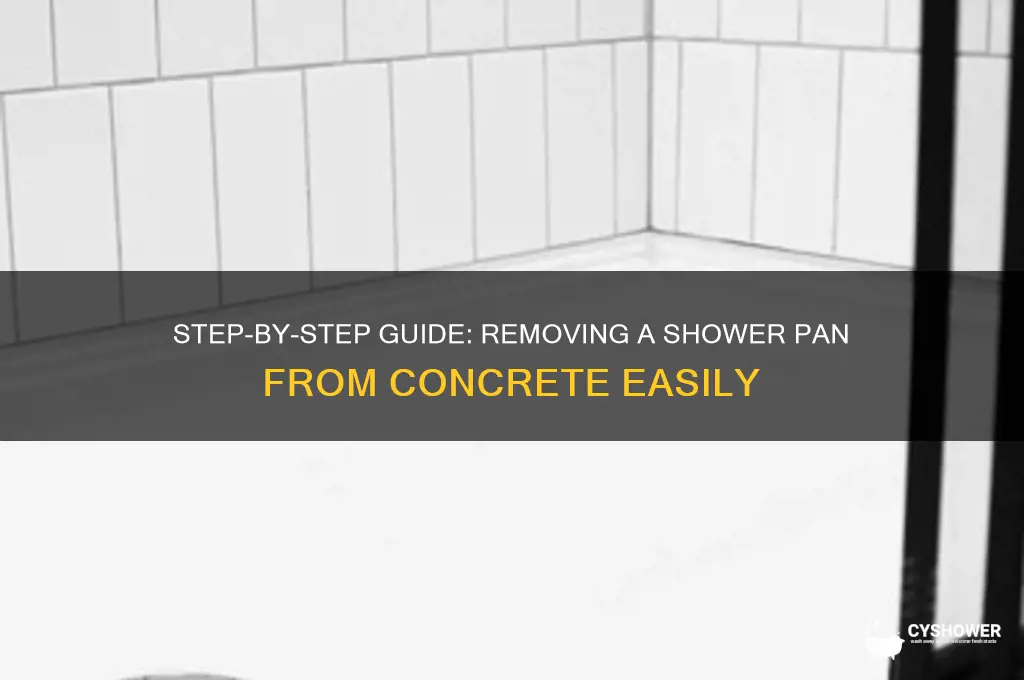 how to remove a shower pan from concrete