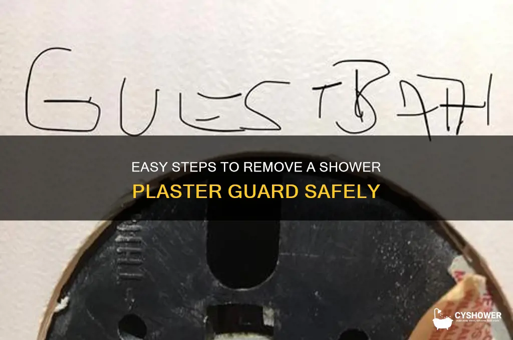 how to remove a shower plaster guard