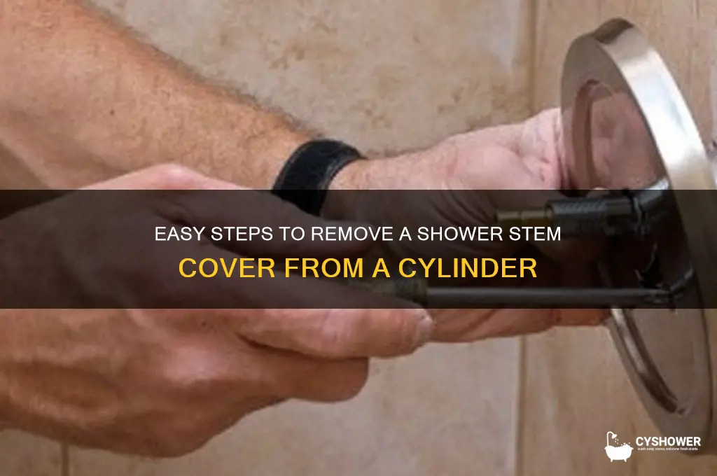 how to remove a shower stem cover from a cylinder
