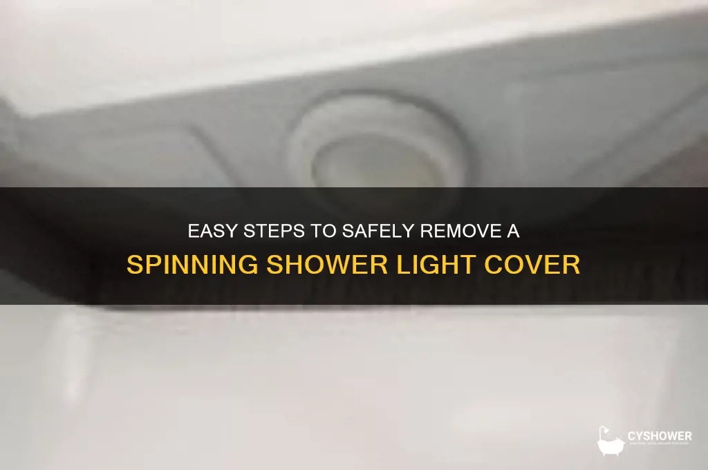 how to remove a spinning cover from shower light
