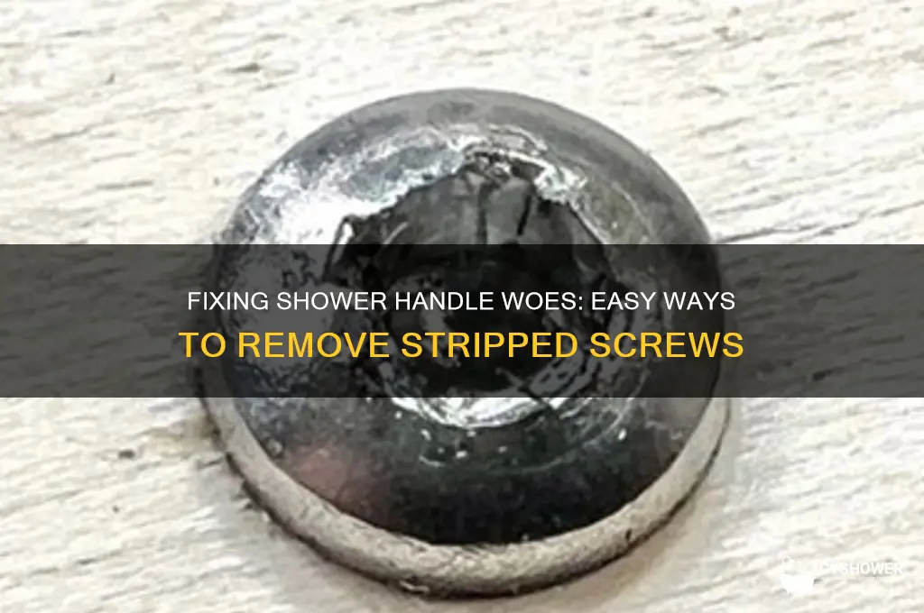 how to remove a stripped screw from shower handle